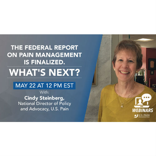 The federal report on pain management is finalized. What’s next?