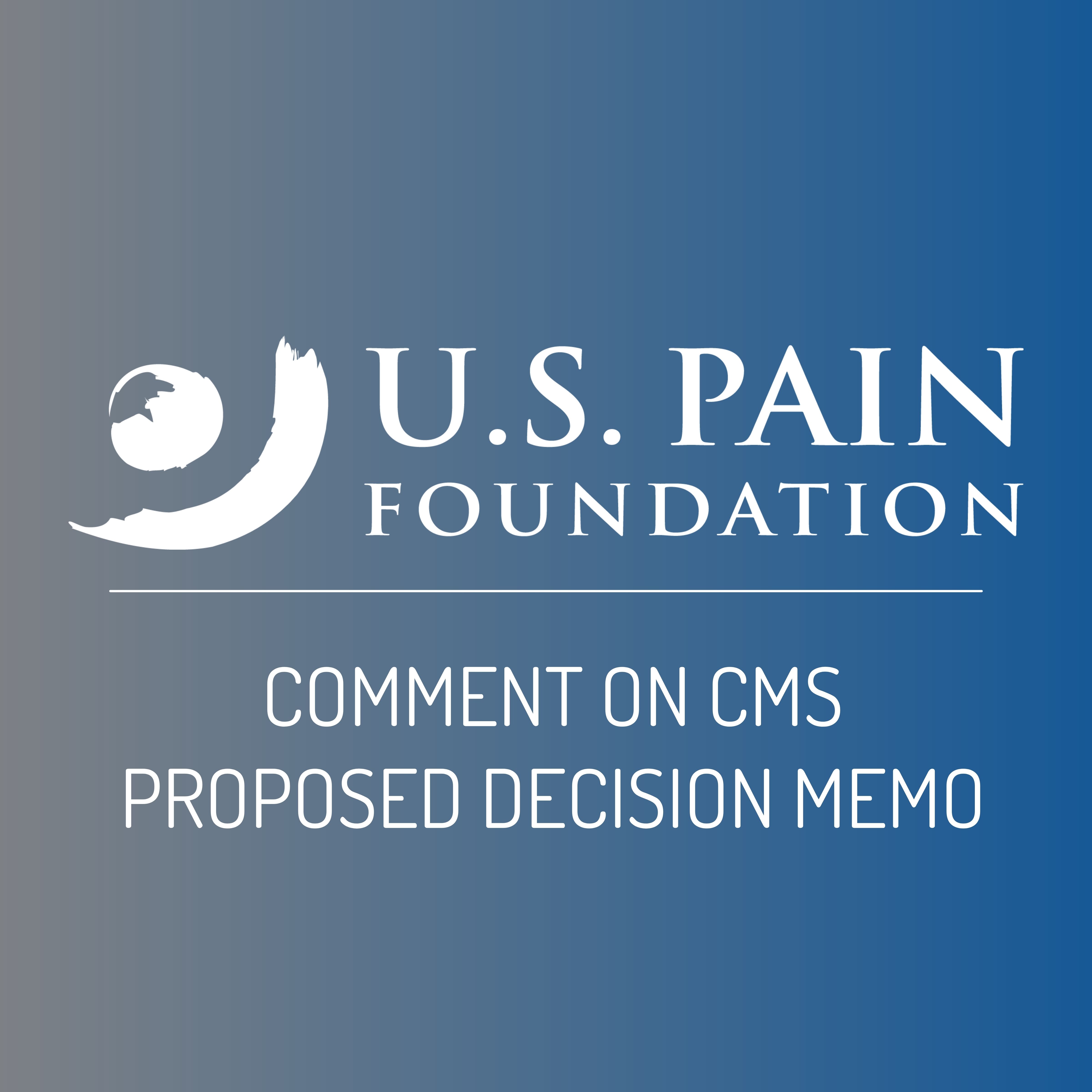 U.S. Pain Foundation’s Comment on the CMS Proposed Decision Memo for Home Use of Oxygen to Treat Cluster Headaches