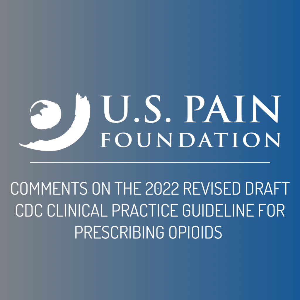 U.S. Pain Foundation's Comments On The 2022 Revised Draft CDC Clinical ...