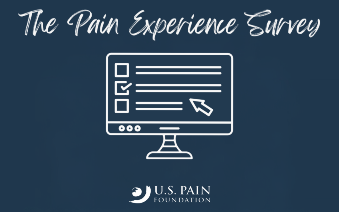 Shape the Future of Pain Care: Take The Pain Experience Survey